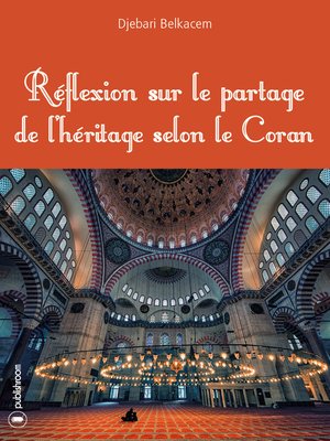 cover image of Réflexion sur le partage de l'héritage selon le Coran